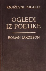 Roman Jakobson - Ogledi iz poetika