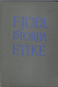 Fridrih Jodl - Istorija etike I-II