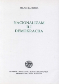 Milan Kangrga - Nacionalizam ili demokracija