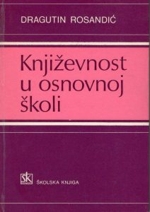 Dragutin Rosandić - Književnost u osnovnoj školi