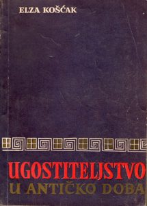 Elza Košćak - Ugostiteljstvo u antičko doba