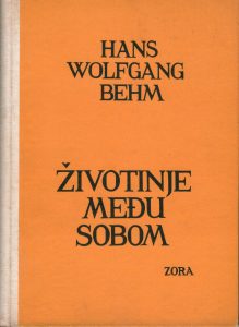 Hans Wolfgang Behm - Životinje među sobom
