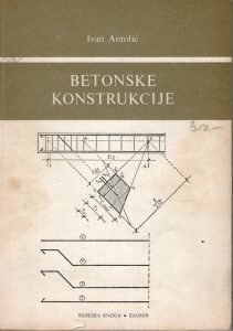 Ivan Antolić - Betonske konstrukcije