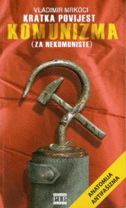 Vladimir Mrkoci - Kratka povijest komunizma (za nekomuniste)