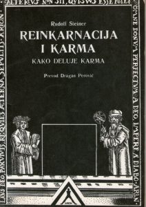 Rudolf Steiner - Reinkarnacija i karma: kako deluje karma
