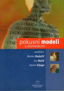 Ivo Bašić, Damir Eljuga - Pokusni modeli u biomedicini