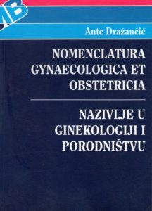 Ante Dražančić - Nazivlje u ginekologiji i porodništvu
