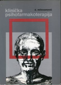 Dimitrije Milovanović - Klinička psihofarmakoterapija
