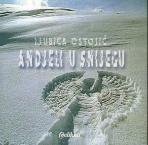 Ljubica Ostojić - Anđeli u snijegu