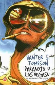 Hanter S.Tompson - Paranoja u Las Vegasu: divlje putovanje u srce američkog sna