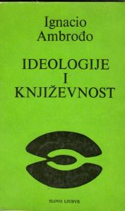 Ignacio Ambrođo - Ideologije i književnost