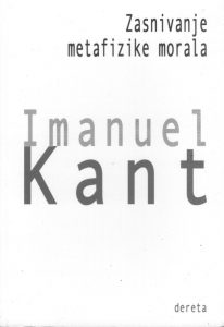 Imanuel Kant - Zasnivanje metafizike morala