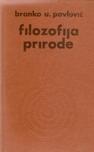Branko U. Pavlović - Filozofija prirode