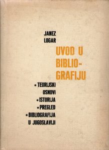 Janez Logar - Uvod u bibliografiju