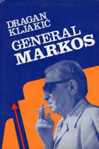 Dragan Kljakić - General Markos