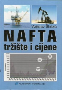 Vojislav Škrbić - Nafta, tržište i cijene