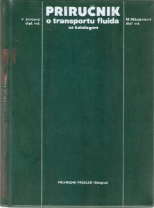 V.Jevtović, M.Mikašinović - Priručnik o transportu fluida sa katalogom