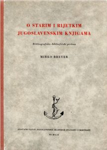 Mirko Breyer - O starim i rijetkim jugoslavenskim knjigama
