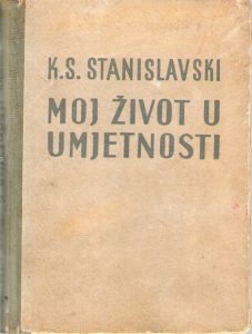 Konstantin Sergejevič Stanislavski - Moj život u umjetnosti