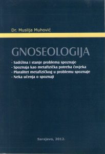 Muslija Muhović - Gnoseologija