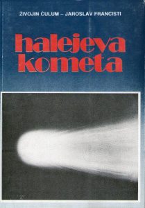 Živojin Ćulum, Jaroslav Francisti - Halejeva kometa