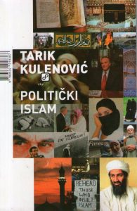 Tarik Kulenović - Politički islam