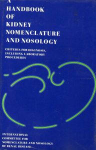 A handbook of kidney nomenclature and nosology