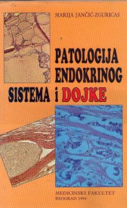 Marija Jančić-Zguricas - Patologija endokrinog sistema i dojke