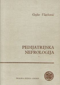Gojko Vlatković - Pedijatrijska nefrologija