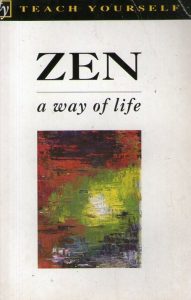 Zen: a way of life