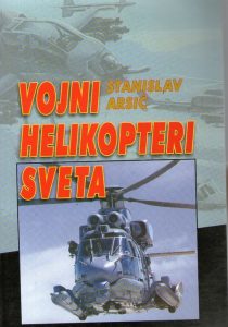 Stanislav Arsić - Vojni helikopteri sveta