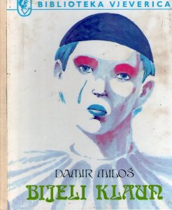 Damir Miloš - Bijeli klaun