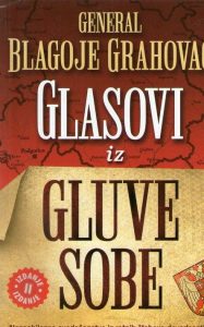 Blagoje Grahovac - Glasovi iz gluhe sobe