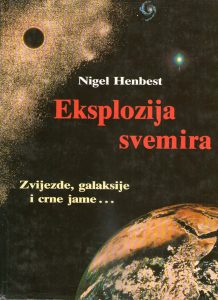 Nigel Henbest - Eksplozija svemira