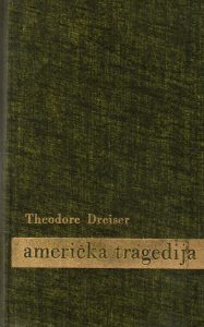 Theodore Dreiser - Američka tragedija