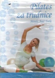 Mirela Anić Tarle - Pilates za trudnice