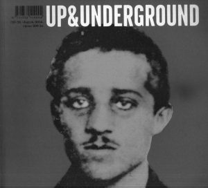 Up & Underground (Moć i sloboda u doba kontrole)