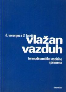D. Voronjec, Đ. Kozić - Vlažan vazduh, termodinamičke osobine i primena