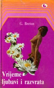 Guy Breton - Vrijeme ljubavi i razvrata
