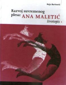 Maja Đurinović - Razvoj savremenog plesa: Ana Maletić, životopis