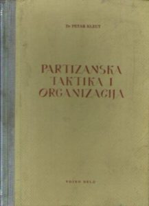 Petar Kleut - Partizanska taktika i organizacija