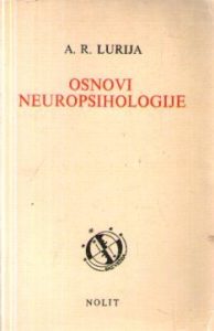 A. R. Lurija - Osnovi neuropsihologije