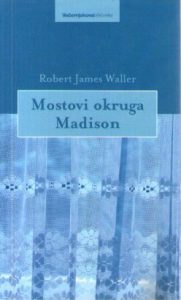 Robert James Waller - Mostovi okruga Madison