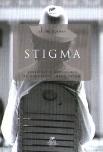 Erving Gofman - Stigma