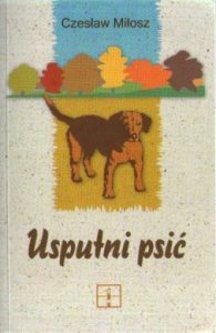 Czeslaw Milosz - Usputni psić