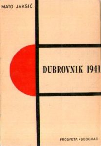 Mato Jakšić - Dubrovnik 1941