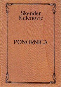 Skender Kulenović - Ponornica