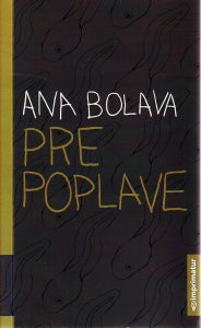 Ana Bolava - Pre poplave
