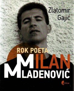 Zlatomir Gajić - Rok poeta Milan Mladenović