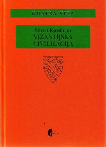 Stiven Ransiman - Vizantijska civilizacija